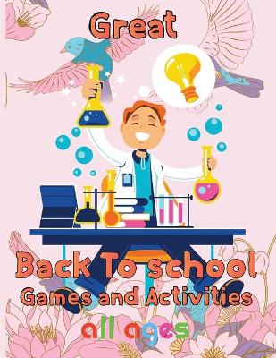 Book cover for Great Back To School Games And Activities All ages