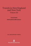 Book cover for Travels in New England and New York, Volume III
