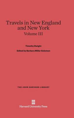 Book cover for Travels in New England and New York, Volume III