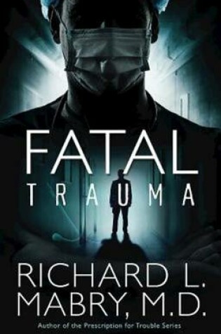 Cover of Fatal Trauma