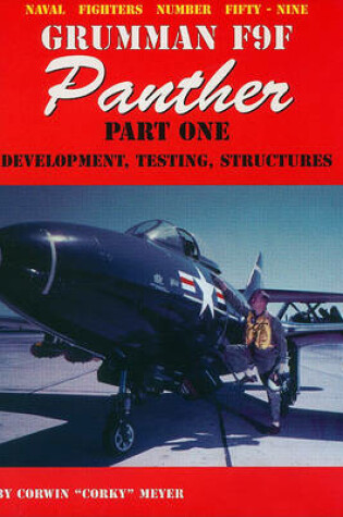 Cover of Grumman F9F Panther - Part 1: Development, Testing, Structures