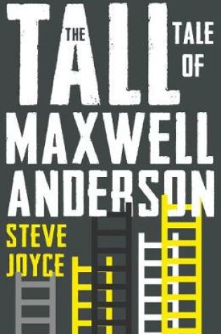 Cover of The Tall Tale of Maxwell Anderson