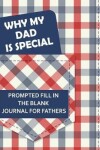 Book cover for Why My Dad Is Special