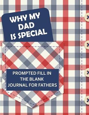 Book cover for Why My Dad Is Special