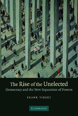 Book cover for The Rise of the Unelected