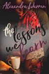 Book cover for The Lessons We Learn