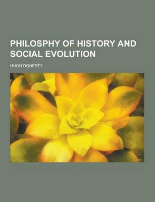 Book cover for Philosphy of History and Social Evolution