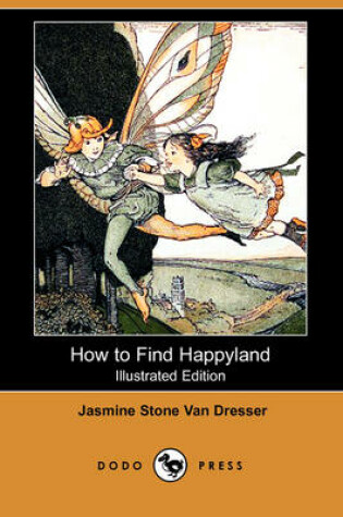 Cover of How to Find Happyland(Dodo Press)