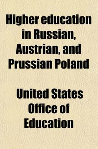 Cover of Higher Education in Russian, Austrian, and Prussian Poland