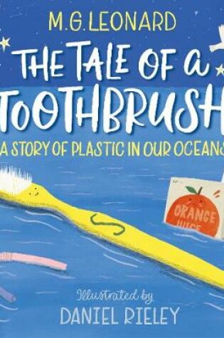 Cover of The Tale of a Toothbrush: A Story of Plastic in Our Oceans