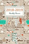 Book cover for 2018 - 2019 Monthly Planner