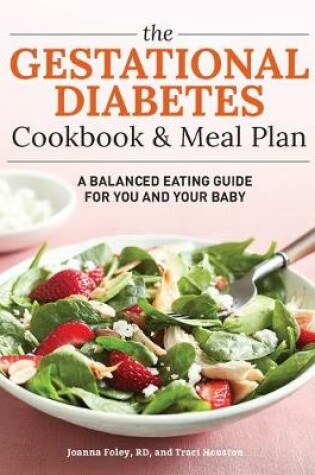 Cover of The Gestational Diabetes Cookbook & Meal Plan
