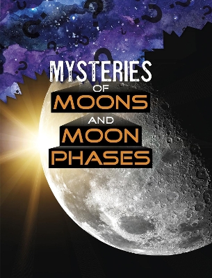 Book cover for Mysteries of Moons and Moon Phases