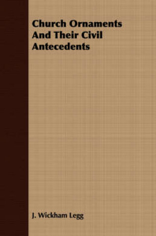 Cover of Church Ornaments And Their Civil Antecedents