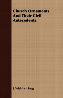 Book cover for Church Ornaments And Their Civil Antecedents