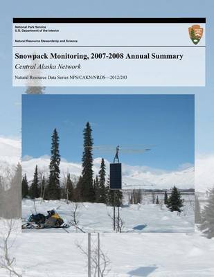 Cover of Snowpack Monitoring, 2007-2008 Annual Summary