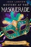 Book cover for Mystery at the Masquerade