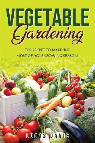 Cover of Vegetable Gardening