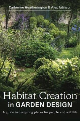 Cover of Habitat Creation in Garden Design