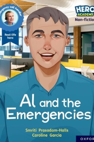 Cover of Hero Academy Non-fiction: Oxford Reading Level 11, Book Band Lime: Al and the Emergencies