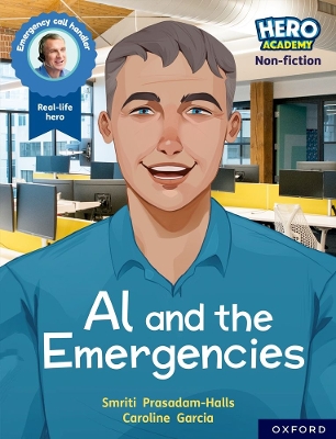 Book cover for Hero Academy Non-fiction: Oxford Reading Level 11, Book Band Lime: Al and the Emergencies