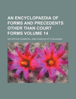 Book cover for An Encyclopaedia of Forms and Precedents Other Than Court Forms Volume 14