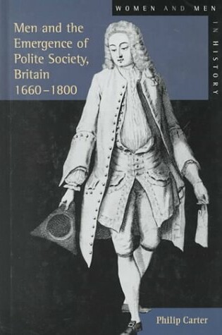 Cover of Men and the Emergence of Polite Society, Britain 1660-1800