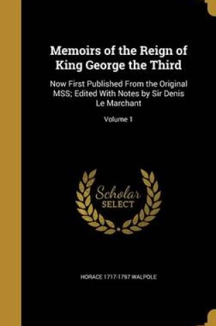 Cover of Memoirs of the Reign of King George the Third