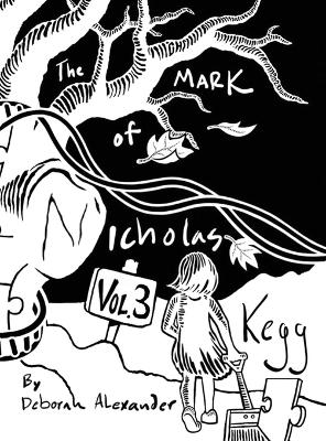 Book cover for The Mark Of Nicholas Kegg - Volume 3