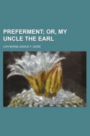 Cover of Preferment (Volume 3); Or, My Uncle the Earl