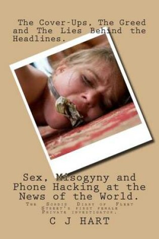 Cover of Sex, Misogyny and Phone Hacking at the News of the World.