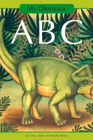 Cover of My Dinosaur ABC