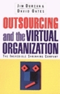 Book cover for Outsourcing and the Virtual Organization