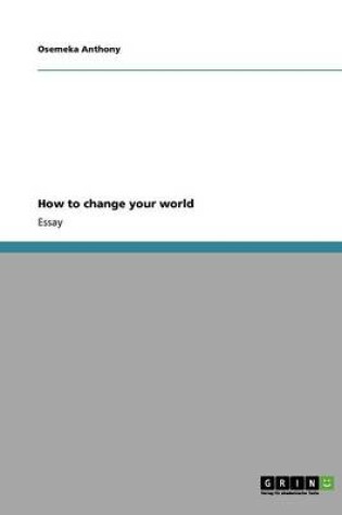 Cover of How to change your world