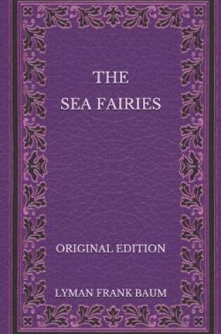 Cover of The Sea Fairies - Original Edition