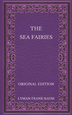 Book cover for The Sea Fairies - Original Edition