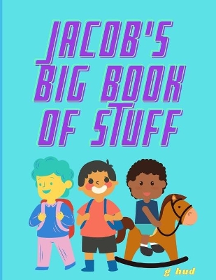 Cover of Jacob's Big Book of Stuff