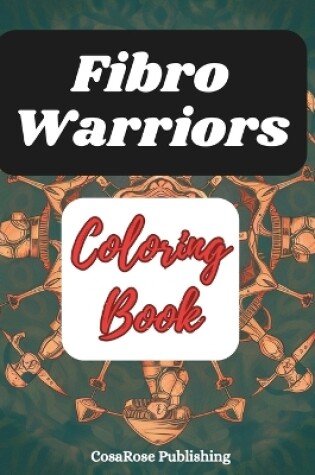 Cover of Fibro Warriors Coloring Book