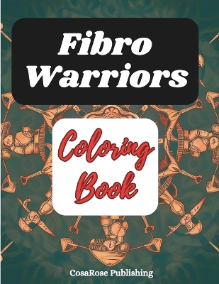 Book cover for Fibro Warriors Coloring Book