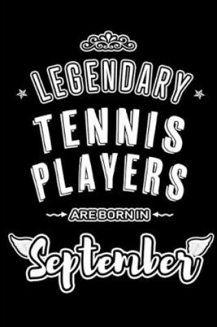 Cover of Legendary Tennis Players are born in September
