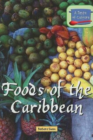 Cover of Foods of the Caribbean