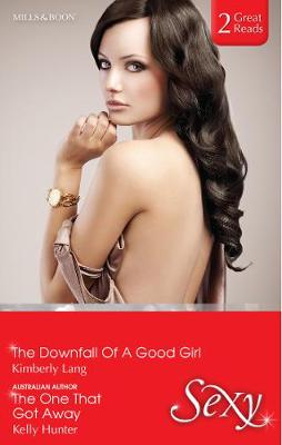 Book cover for The Downfall Of A Good Girl/The One That Got Away