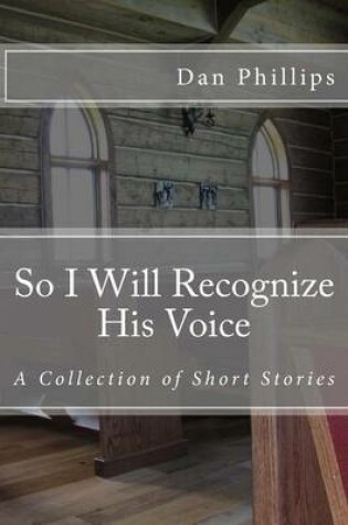 Cover of So I Will Recognize His Voice