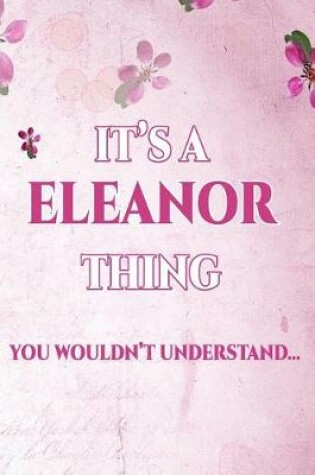 Cover of It's A ELEANOR Thing You Wouldn't Understand