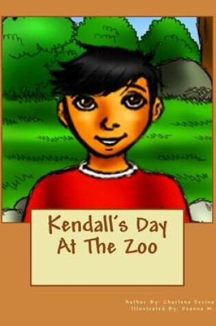 Cover of Kendall's Day at the Zoo