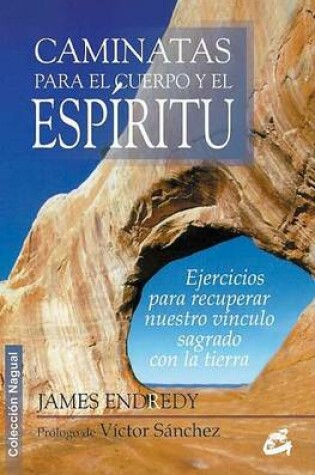 Cover of Caminatas Para El Cuerpo y El Espiritu