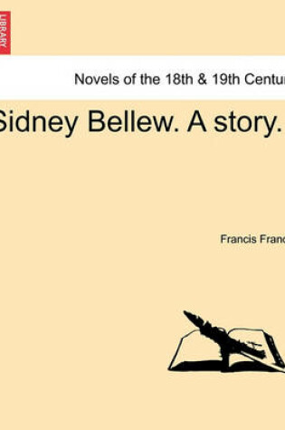 Cover of Sidney Bellew. a Story.