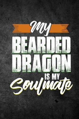 Cover of My Bearded Dragon Is My Soulmate