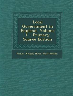 Book cover for Local Government in England, Volume 1