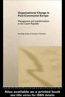 Book cover for Organizational Change in Post-Communist Europe